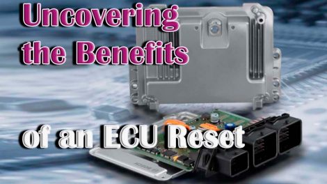 Uncovering the Benefits of an ECU Reset