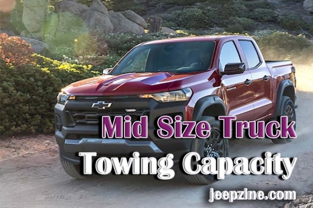 Comparing Mid Size Truck Towing Capacity