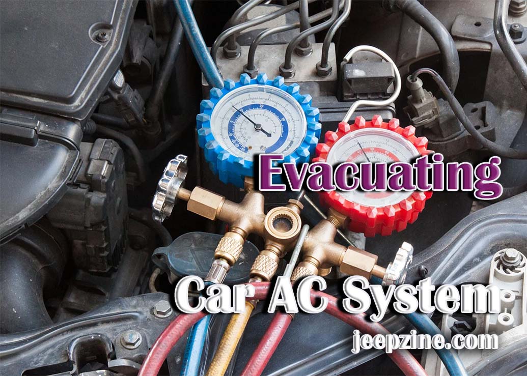 StepByStep Guide To Evacuating A Car AC System Jeepzine