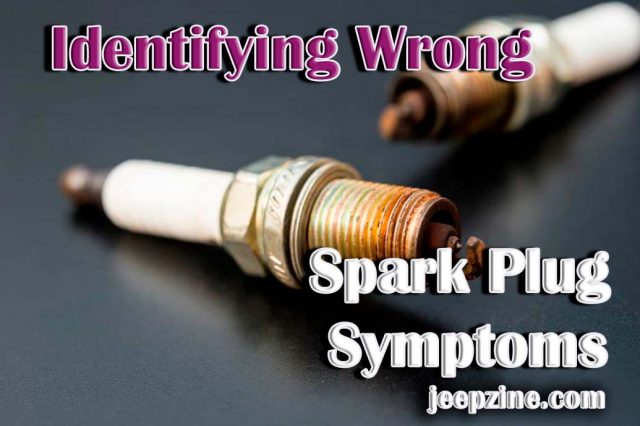 Identifying Wrong Spark Plug Symptoms