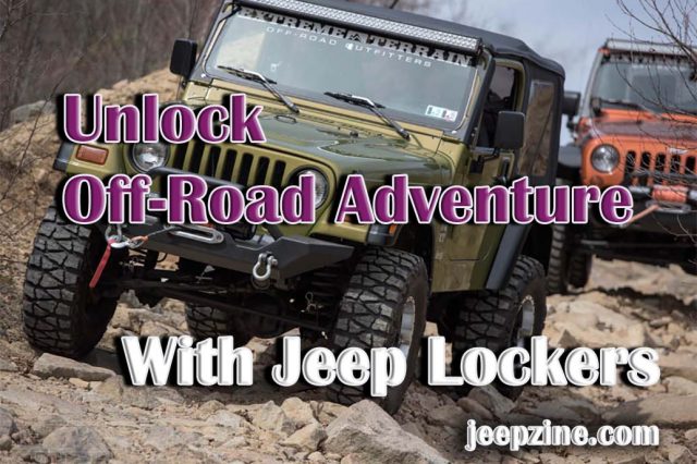 Unlock Your Off-Road Adventure With Jeep Lockers