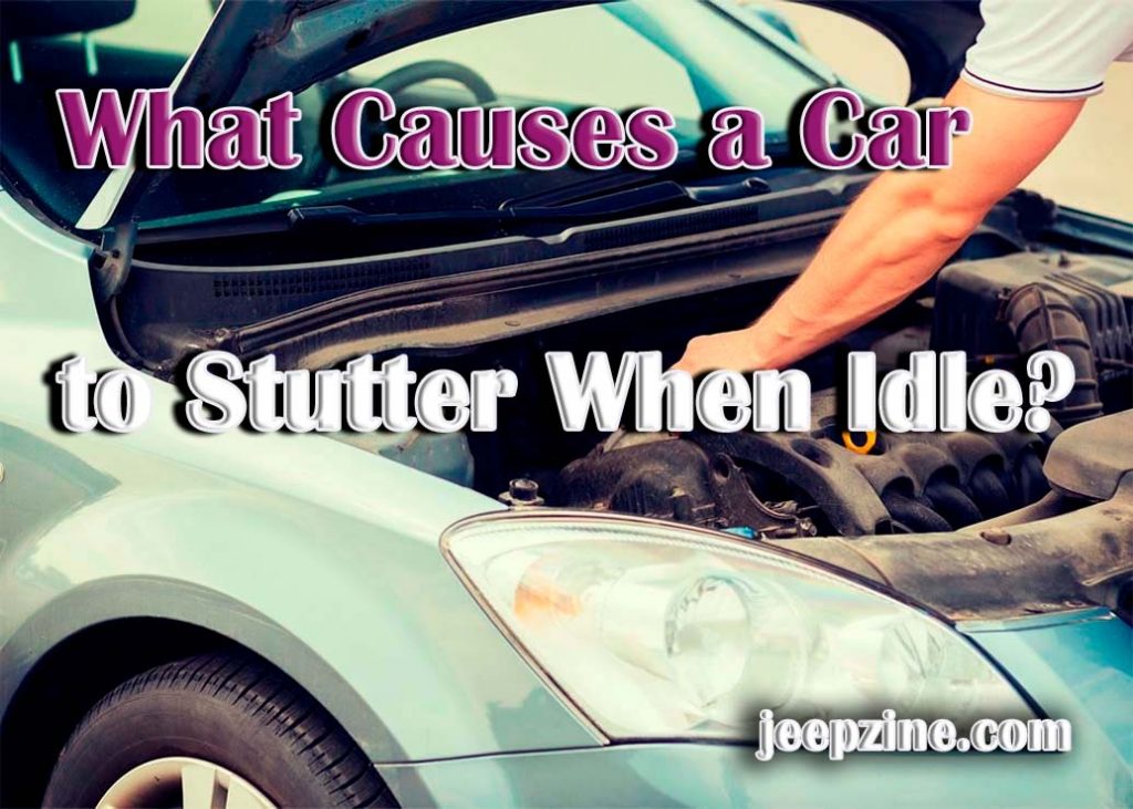 why is my car shaking and has a stutter while idle