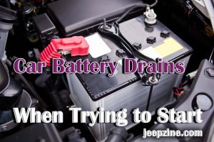 Car Battery Drains When Trying to Start
