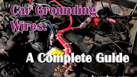 Car Grounding Wires: A Complete Guide