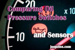 Comparing Oil Pressure Switches and Sensors