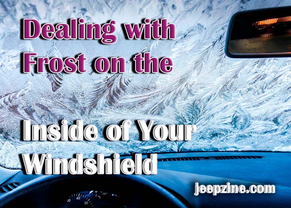 Dealing with Frost on the Inside of Your Windshield