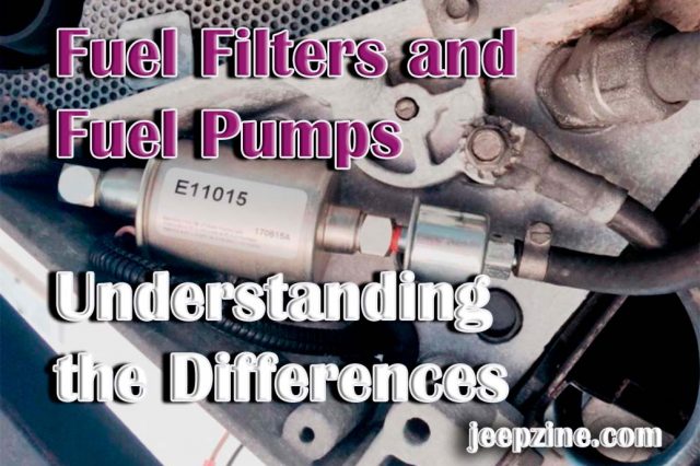 Fuel Filters and Fuel Pumps