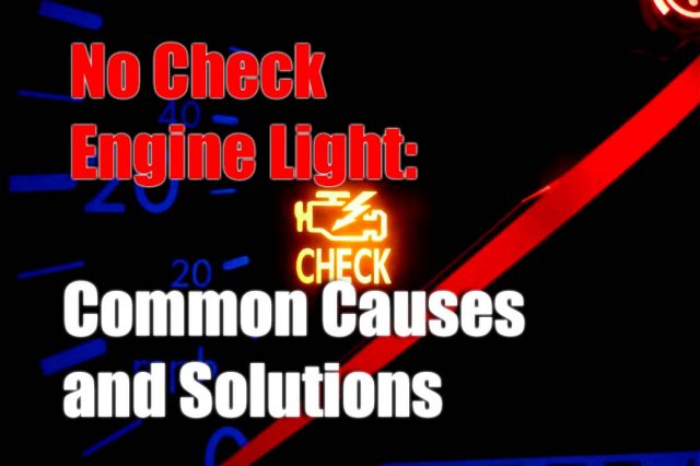 No Check Engine Light