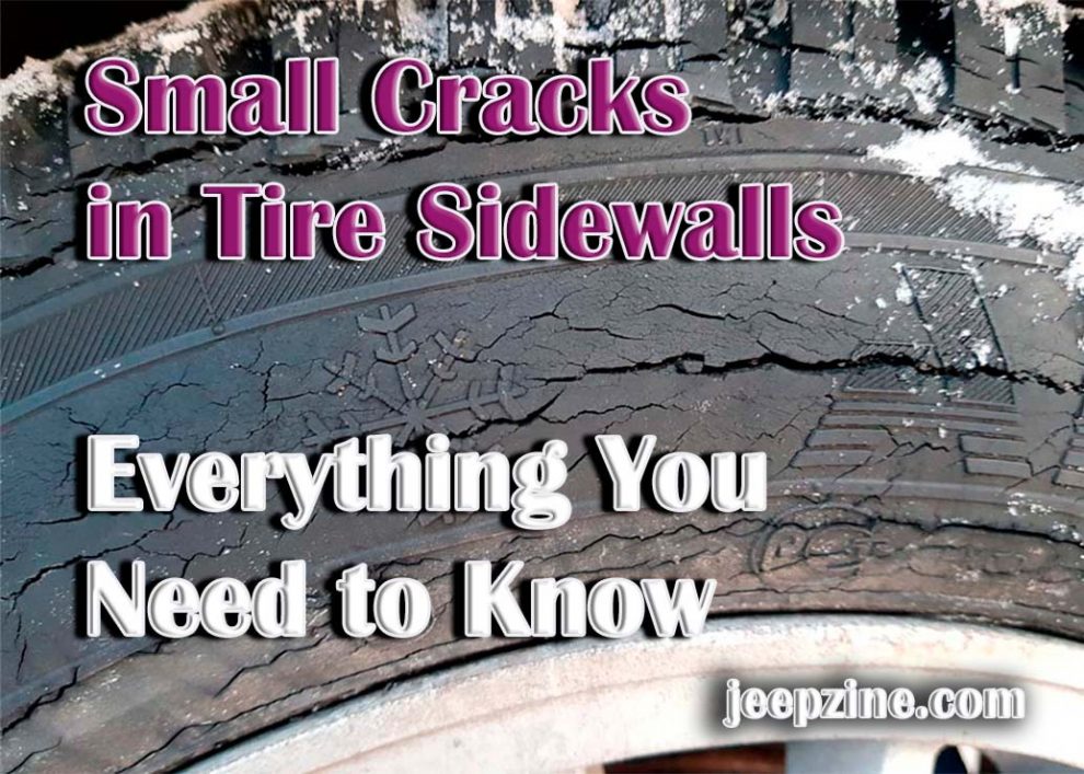 Small Cracks in Tire Sidewalls: Everything You Need to Know