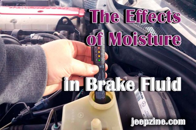 The Effects of Moisture in Brake Fluid