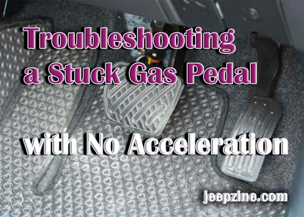 Troubleshooting a Stuck Gas Pedal with No Acceleration