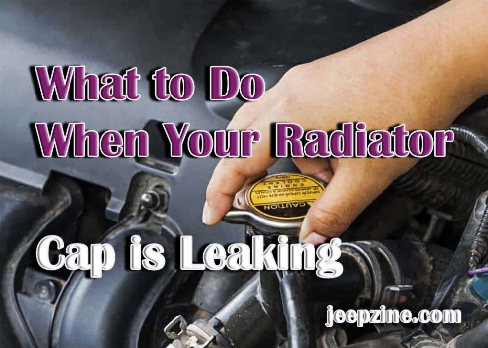 What to Do When Your Radiator Cap is Leaking