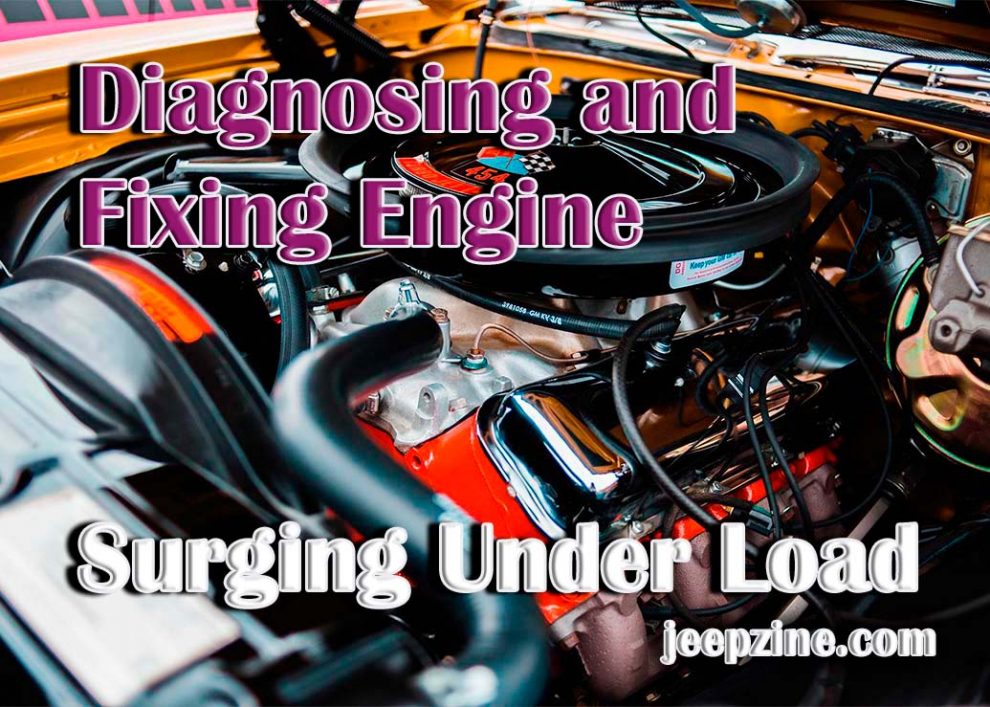Diagnosing and Fixing Engine Surging Under Load