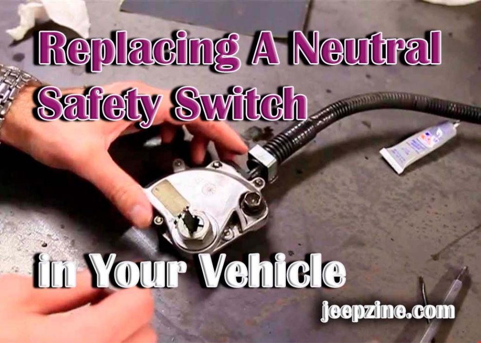 Replacing A Neutral Safety Switch in Your Vehicle