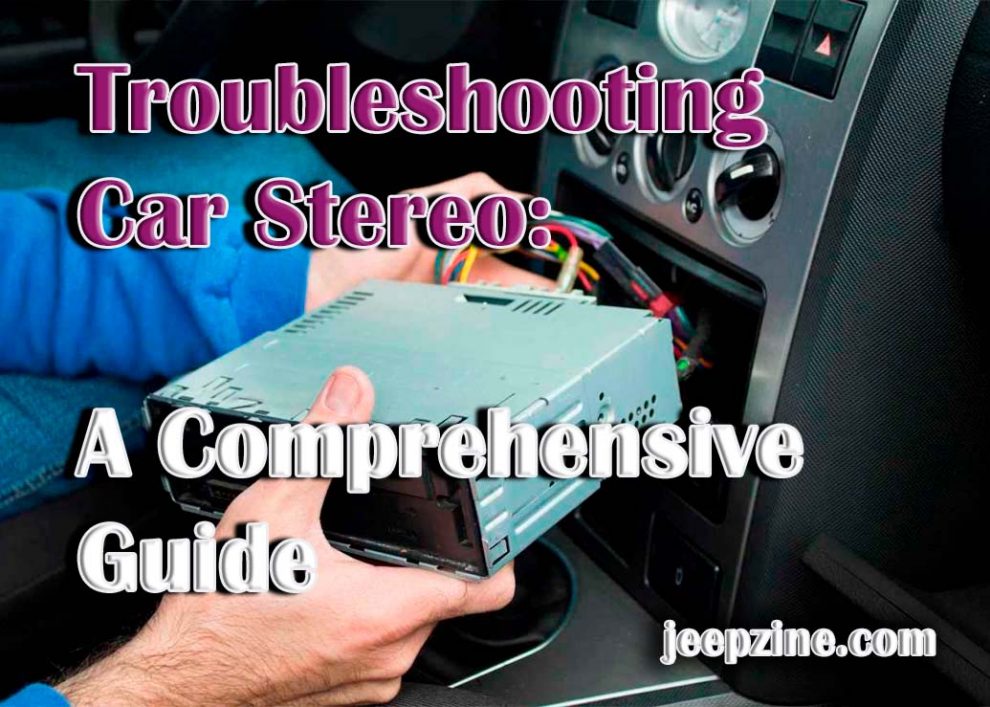 Troubleshooting Car Stereo