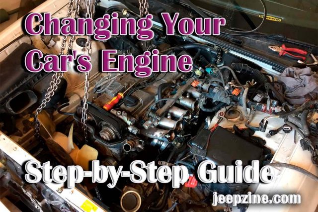 Changing Your Car's Engine – Step-by-Step Guide