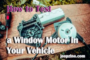 How to Test a Window Motor in Your Vehicle