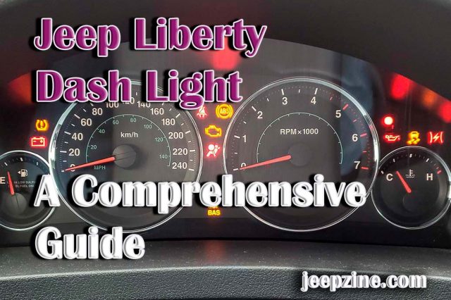 Jeep Liberty Dash Light - A Comprehensive Guide
