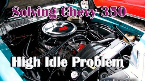 Solving Chevy 350 High Idle Problem