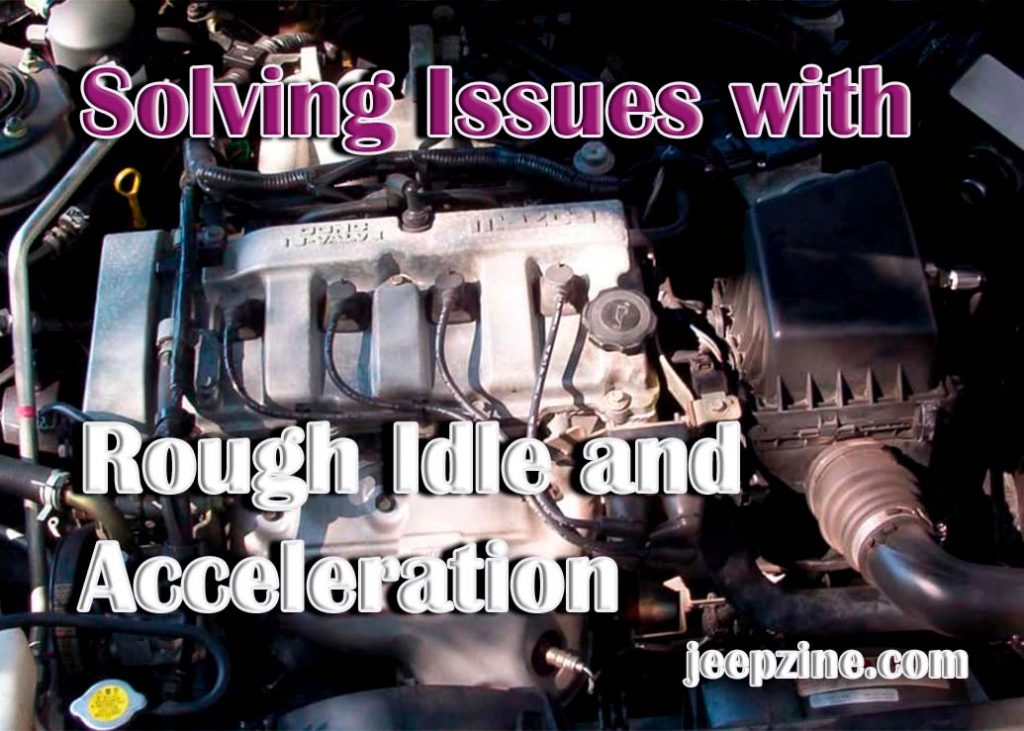 how-to-diagnose-and-fix-a-rough-idle-and-acceleration