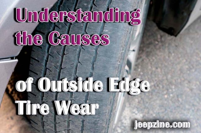 Understanding the Causes of Outside Edge Tire Wear