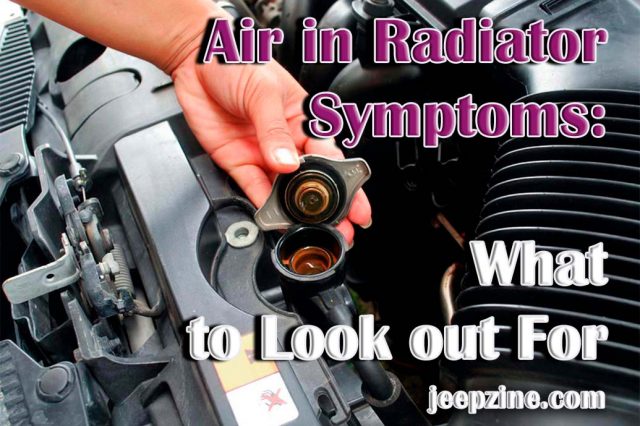Air in Radiator Symptoms: What to Look Out For