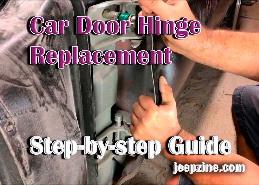 How to Replace a Car Door Hinge