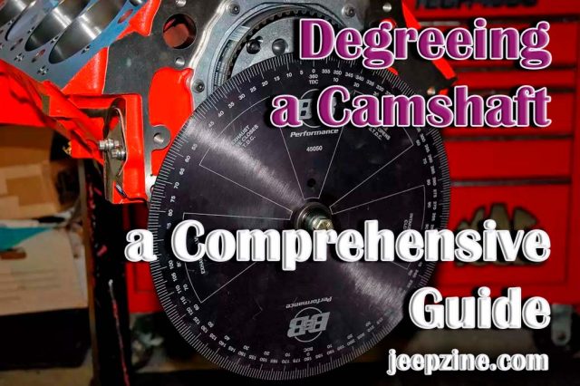 Degreeing a Camshaft - a Comprehensive Guide