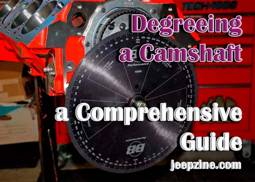 Degreeing a Camshaft - a Comprehensive Guide