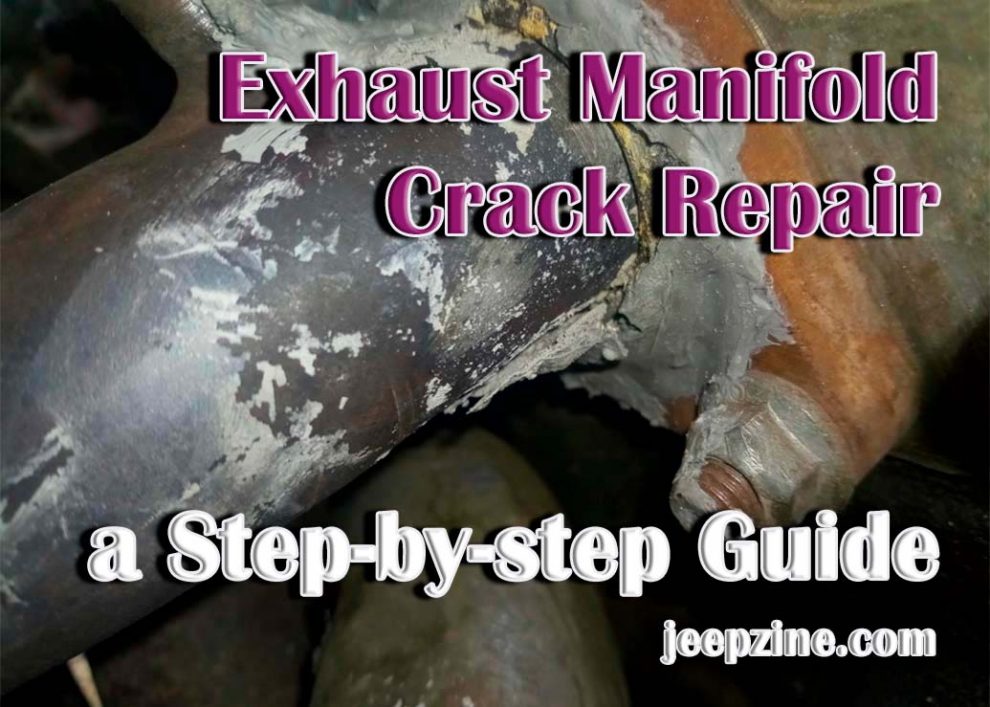 Exhaust Manifold Crack Repair – a Step-by-step Guide