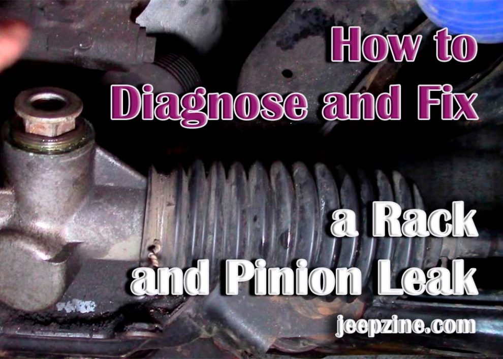 How to Diagnose and Fix a Rack and Pinion Leak