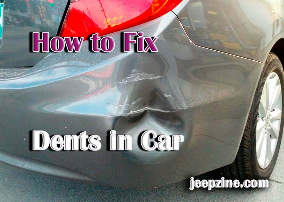 How to Fix Dents in Car