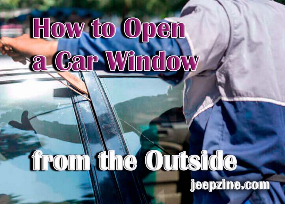 How to Open a Car Window from the Outside