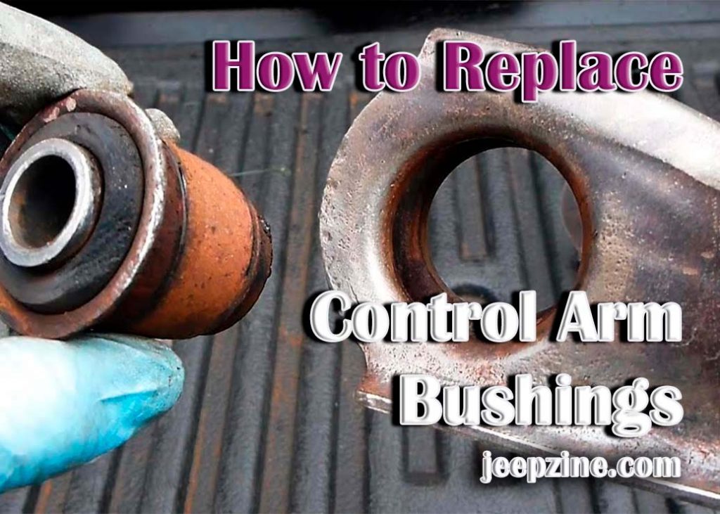 Replacing Control Arm Bushings in Your Vehicle