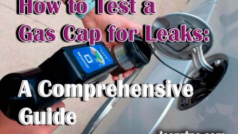 How to Test a Gas Cap for Leaks: A Comprehensive Guide