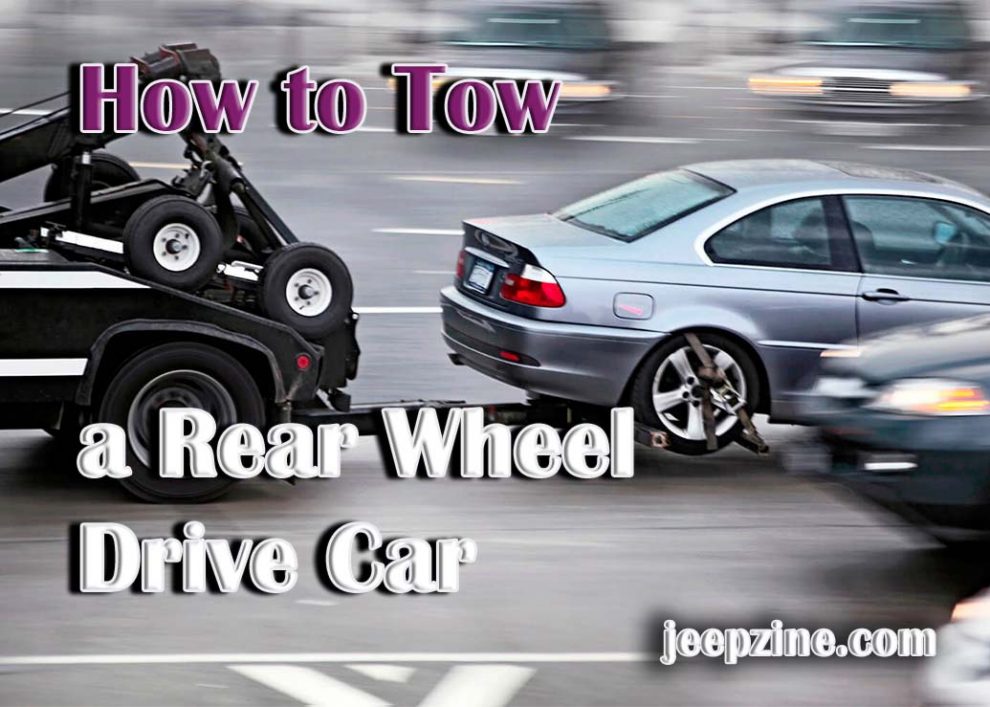 How to Tow a Rear Wheel Drive Car