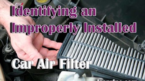 Identifying an Improperly Installed Car Air Filter