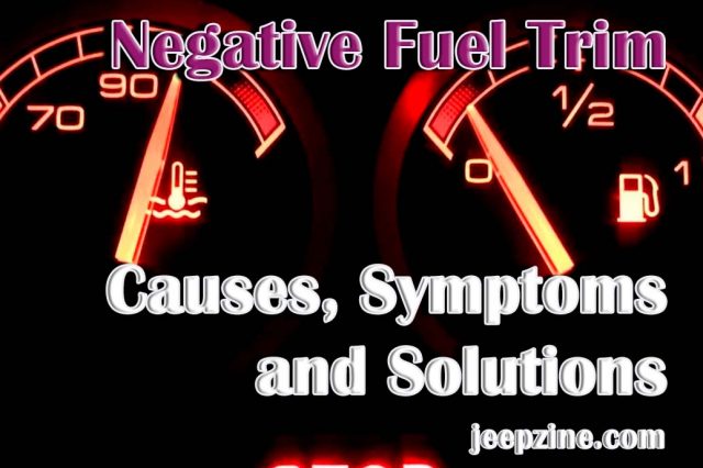 Negative Fuel Trim – Causes, Symptoms and Solutions