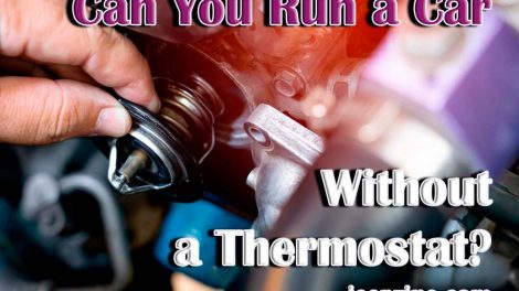 Can You Run a Car Without a Thermostat?