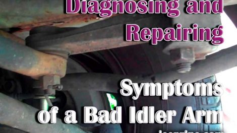 Diagnosing and Repairing Symptoms of a Bad Idler Arm