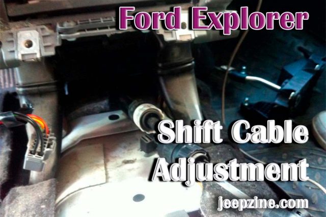 Ford Explorer Shift Cable Adjustment