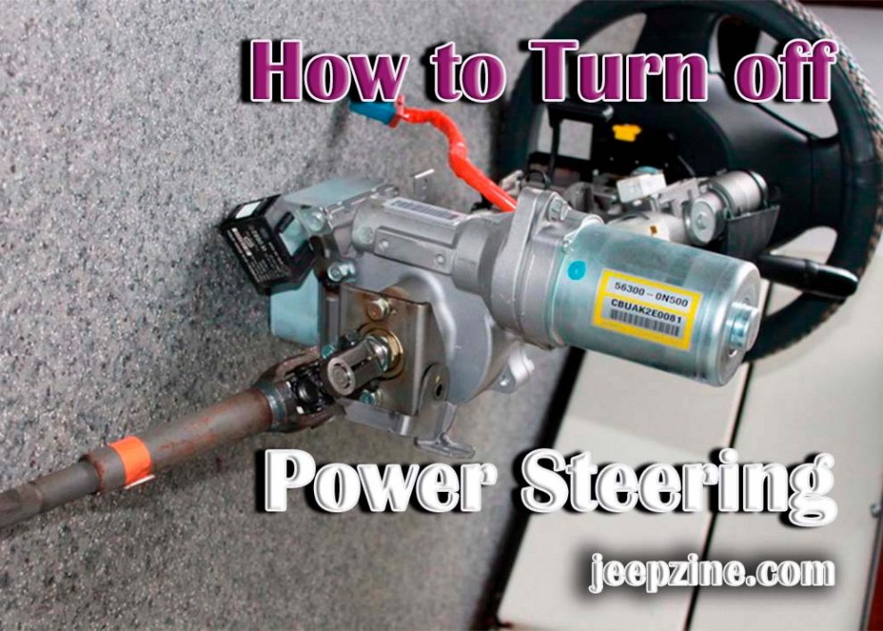 How to Turn off Power Steering