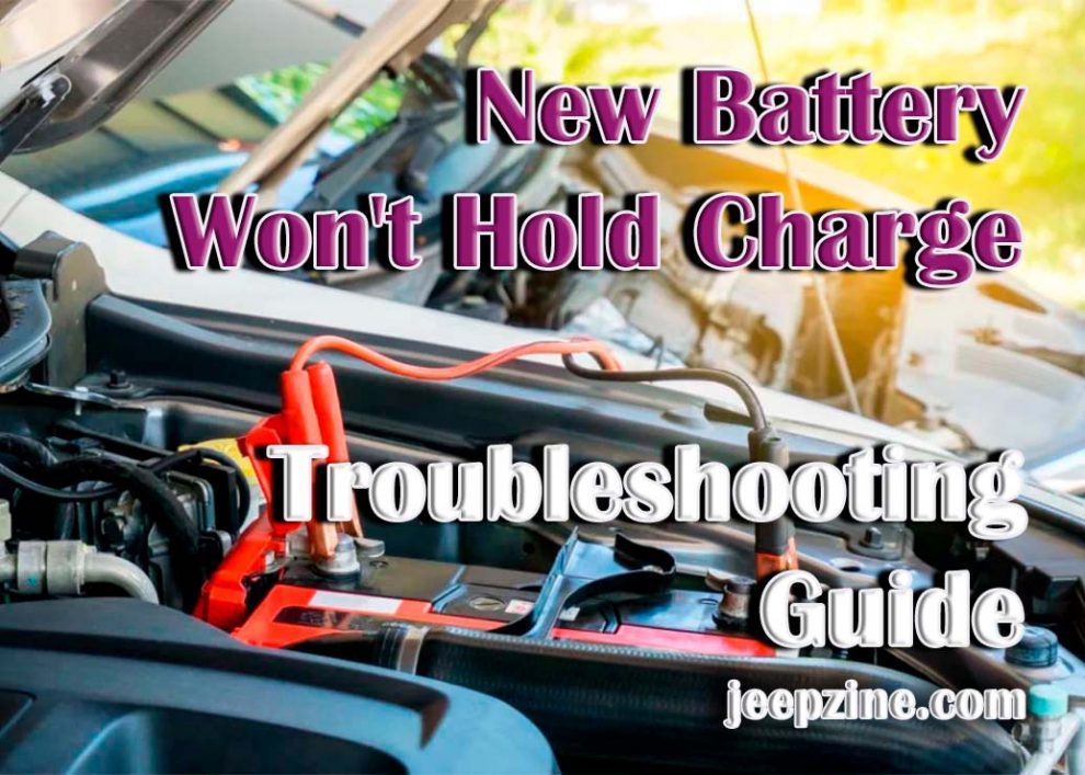 New Battery Won't Hold Charge – Troubleshooting Guide