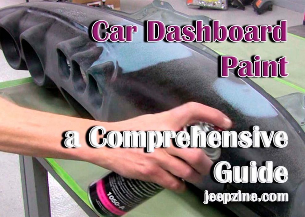 Car Dashboard Paint – a Comprehensive Guide