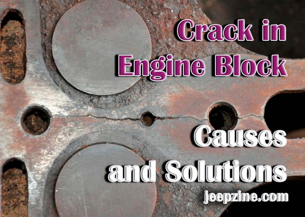 Crack in Engine Block – Causes and Solutions