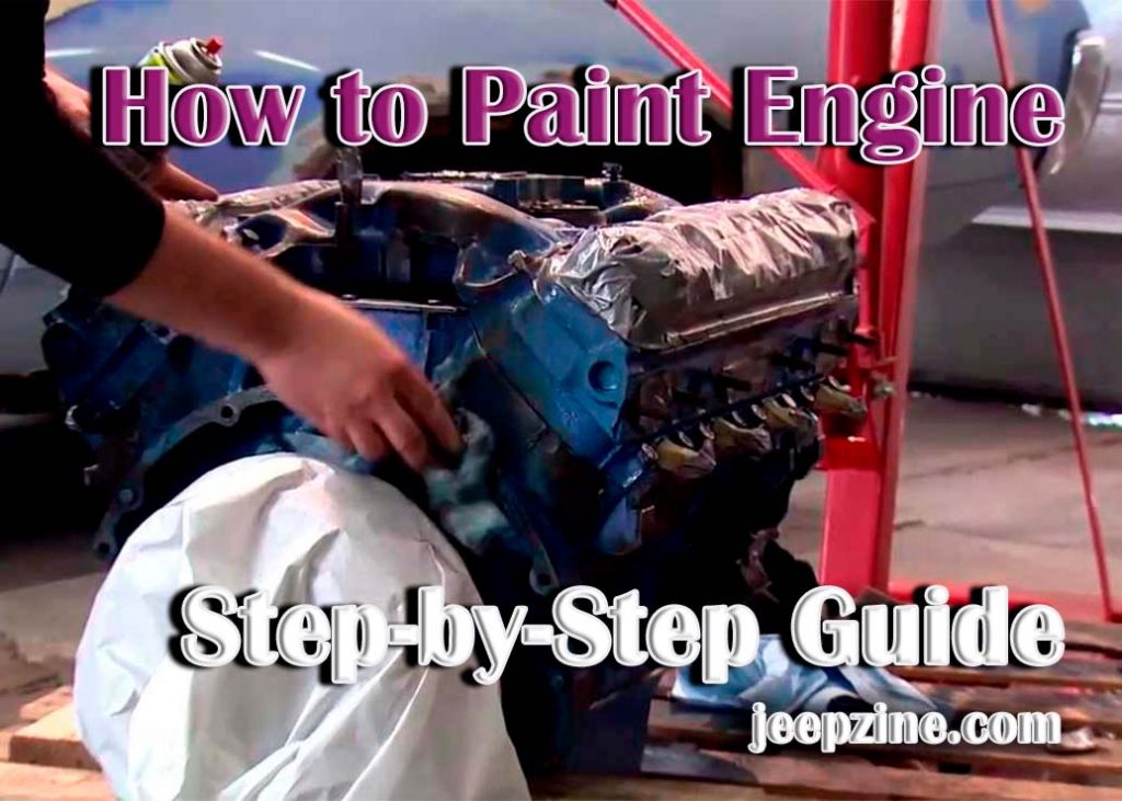 How to Paint an Engine StepbyStep Guide