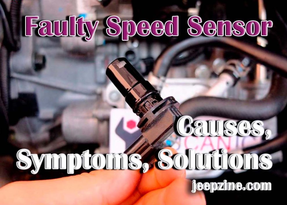 Faulty Speed Sensor - Causes, Symptoms, Solutions