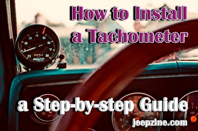 How to Install a Tachometer - a Step-by-step Guide