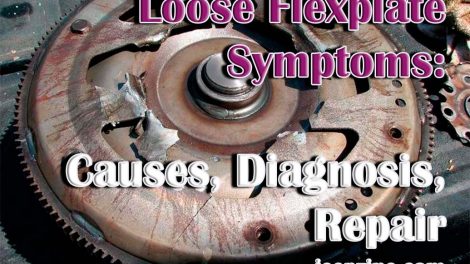 Loose Flexplate Symptoms: Causes, Diagnosis, Repair