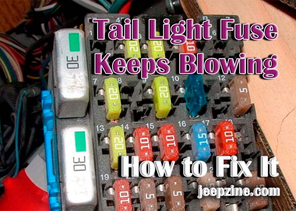 Tail Light Fuse Keeps Blowing – How to Fix It